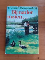 Bij nader inzien ...., Gelezen, Ophalen of Verzenden, J.Visser-Roosendaal, Nederland