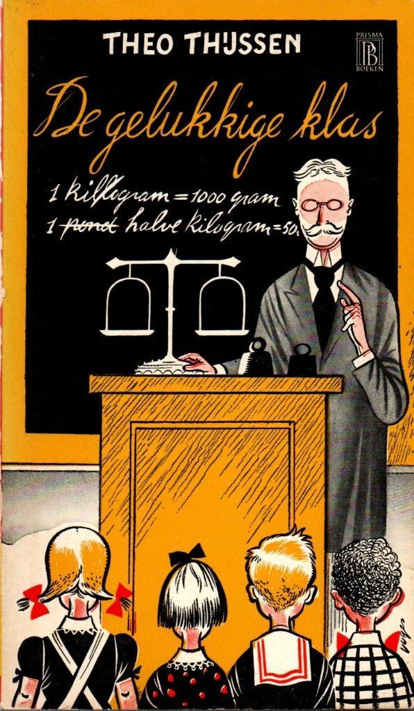 Theo Thijssen. De gelukkige klas. Prismapocket uit 1955, Boeken, Literatuur, Gelezen, Nederland, Ophalen