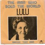 Lulu - The Man who sold the world, Cd's en Dvd's, Vinyl Singles, Gebruikt, 7 inch, Single, Ophalen of Verzenden