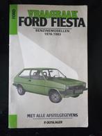 Vraagbaak Ford Fiesta Benzinemodellen 1976-1983, Boeken, Verzenden, Gelezen, Ford