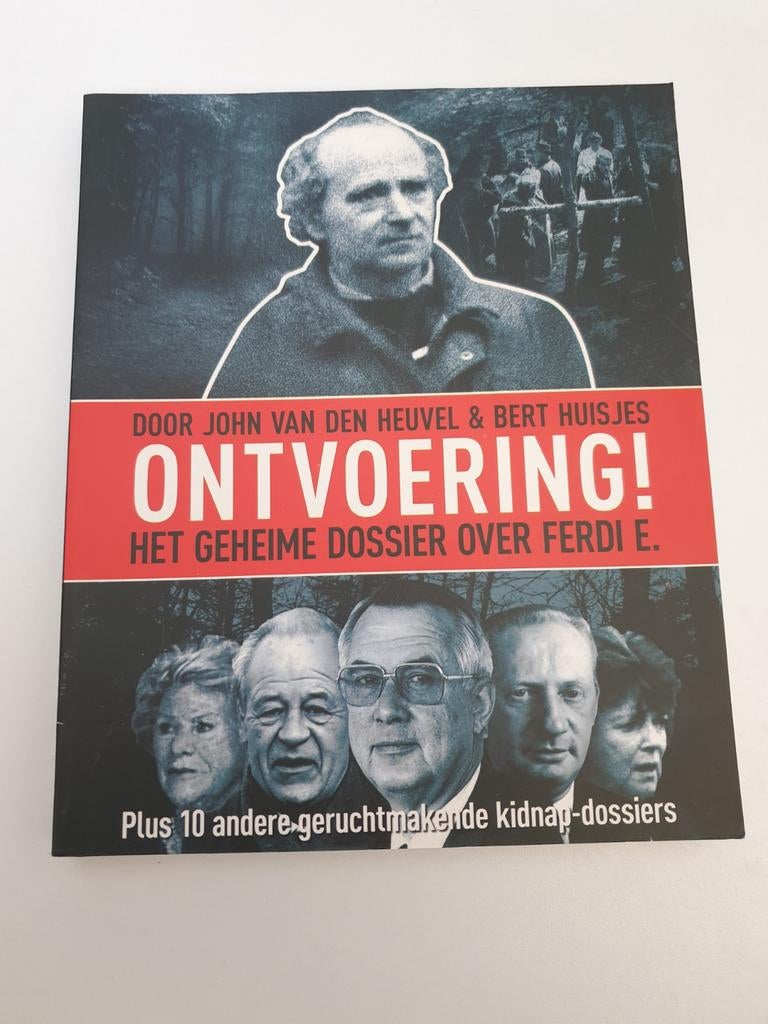 Ontvoering! Het geheime dossier over Ferdi E. en meer, Ophalen of Verzenden, Gelezen, John van den Heuvel & Bert Huisjes