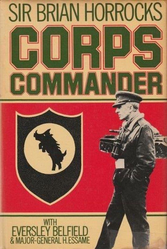 Corps Commander, Ophalen of Verzenden, Sir Brian Horrocks, Tweede Wereldoorlog, Gelezen