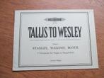 TALLIS TO WESLEY 1 -3 VOLUNTARRIES  - VOOR ORGEL, Orgel, Klassiek, Ophalen of Verzenden, Zo goed als nieuw