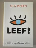 LEEF! ...zoals je eigenlijk zou willen - Gijs Jansen, Ophalen of Verzenden, Zo goed als nieuw