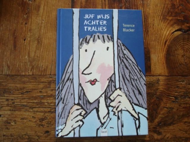 BB.(1117) juf wijs achter tralies. Tekst terence blacker., Ophalen of Verzenden, Zo goed als nieuw, Fictie algemeen