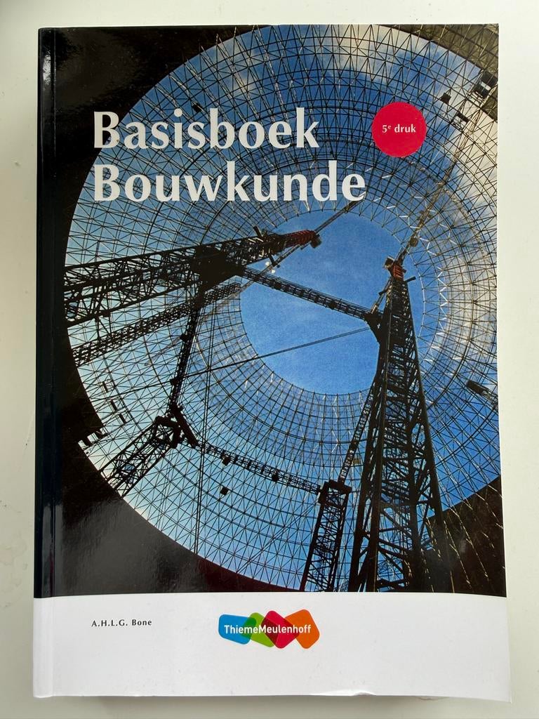 Basisboek Bouwkunde 5e druk, Boeken, Studieboeken en Cursussen, Ophalen of Verzenden, Beta, Gelezen, HBO