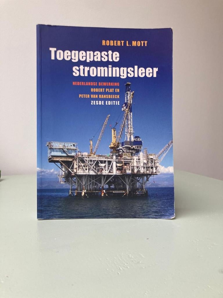 Toegepaste Stromingsleer - Zesde Editie - Robert L. Mott, Boeken, Gelezen, HBO, Ophalen of Verzenden, Robert L. Mott