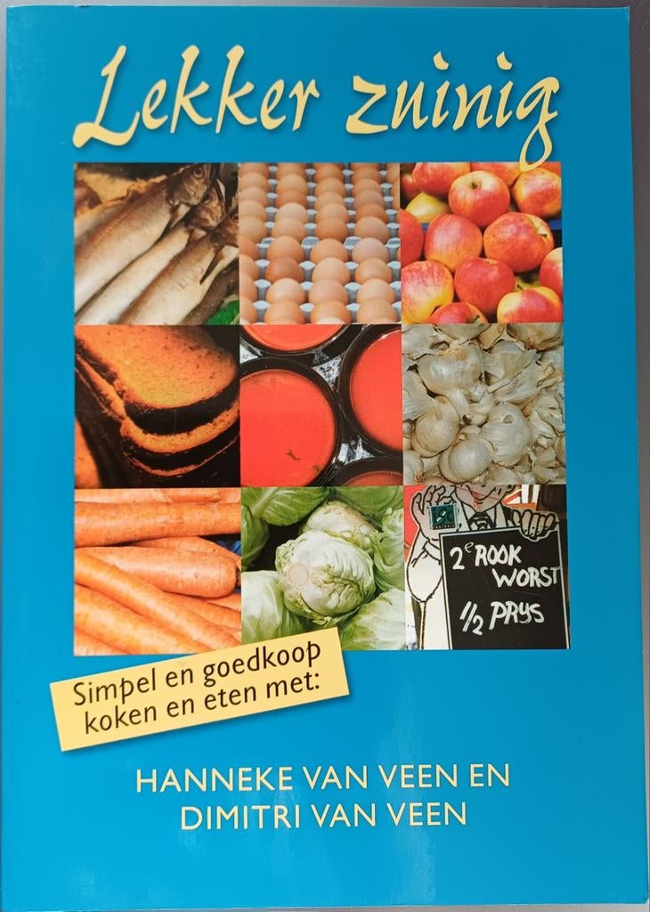 Lekker zuinig. Simpel en goedkoop koken en eten., Ophalen, Dieet en Voeding, Hanneke en Dimitri van Veen, Zo goed als nieuw