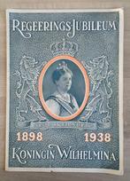Regeerings-Jubileum 1898-1938 Koningin Wilhelmina., Ophalen of Verzenden, Gebruikt, Nederland, Tijdschrift of Boek