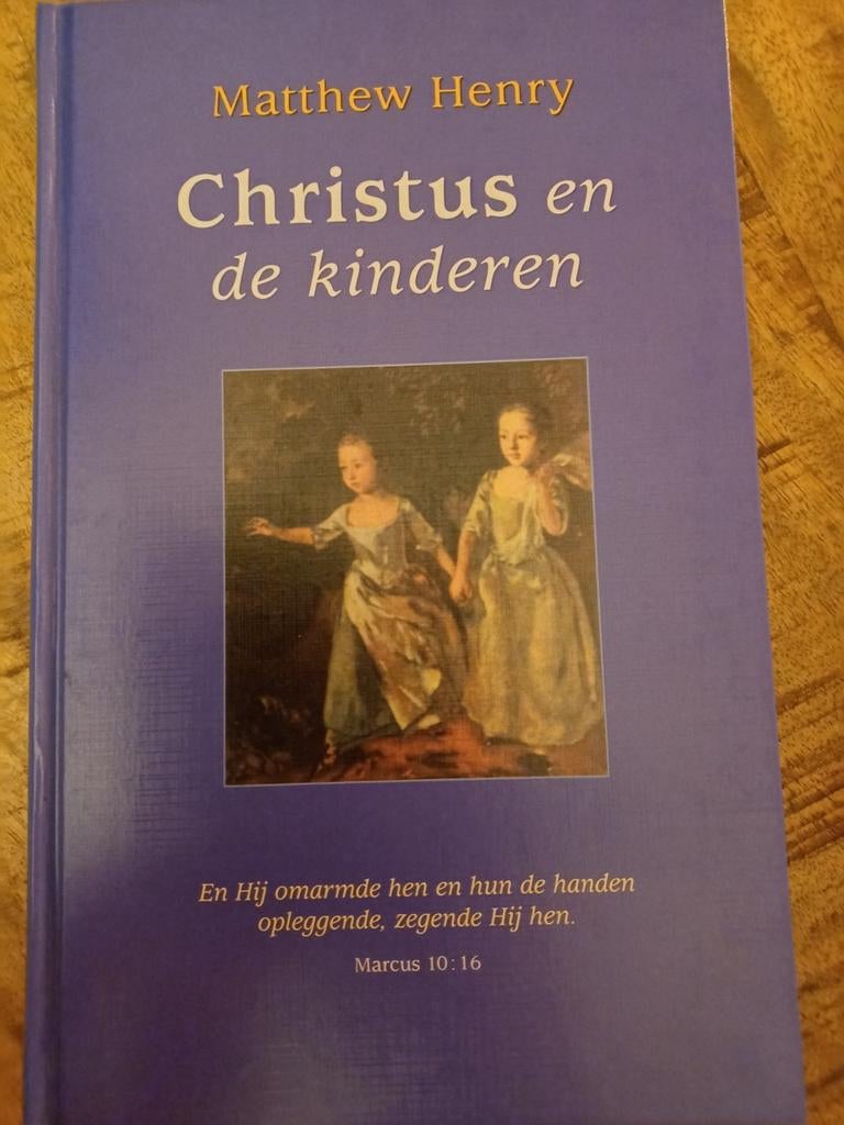 Matthew Henry, Christus en de kinderen, Ophalen of Verzenden, Zo goed als nieuw