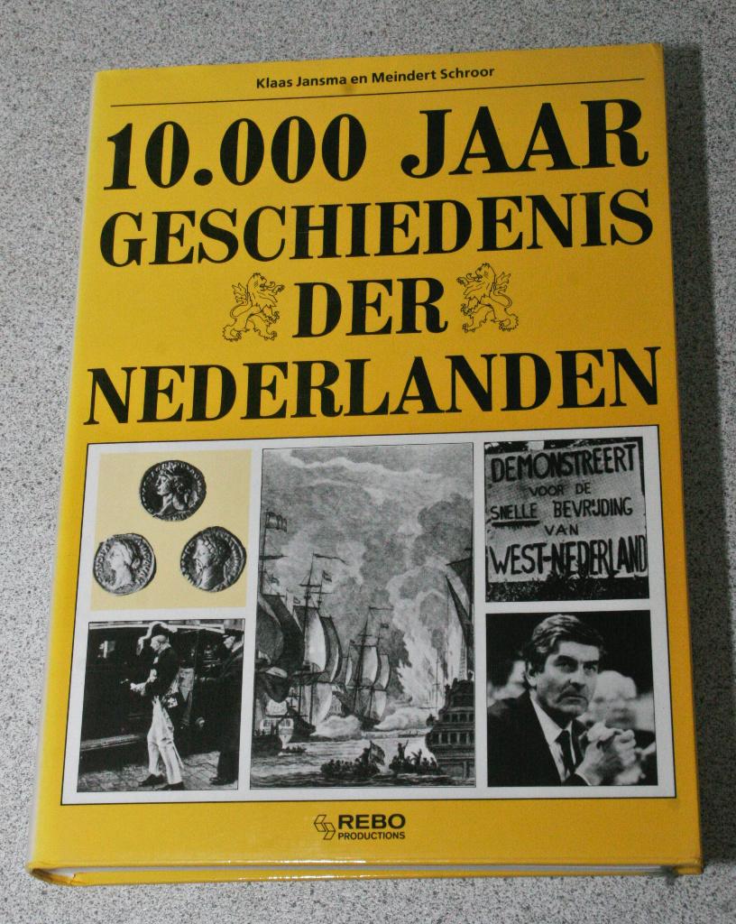 10000 jaar geschiedenis der Nederlanden. Klaas Jansma, Boeken, Klaas Jansma, Meindert Schroor, Ophalen of Verzenden, 20e eeuw of later
