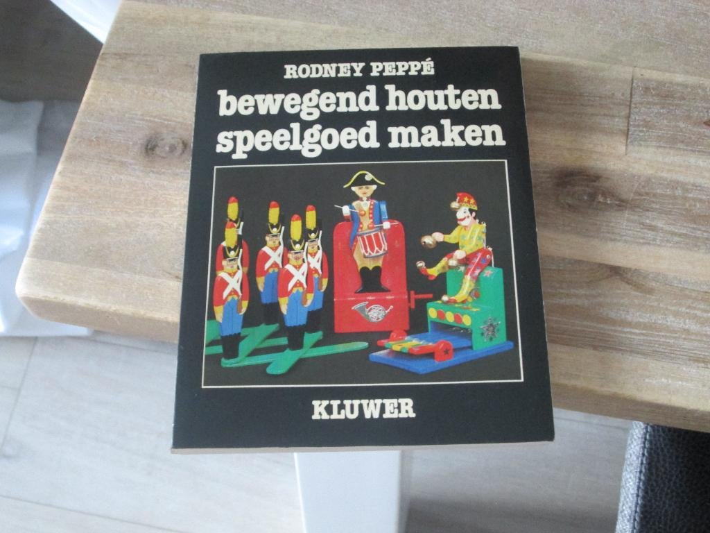bewegend houten speelgoed maken Rodney Peppé, Ophalen of Verzenden, Nieuw, Houtbewerking