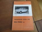 Vraagbaak NSU Prinz 1000, 100 L vanaf 1964, zeer mooi!, Auto diversen, Handleidingen en Instructieboekjes, Ophalen of Verzenden