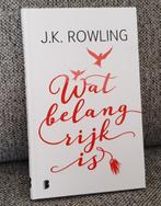 Wat belangrijk is JK Rowling boek hardcover z.g.a.n, Ophalen of Verzenden, Zo goed als nieuw, JK Rowling
