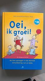 Oei ik groei, Boeken, Ophalen of Verzenden, Zo goed als nieuw, Opvoeding tot 6 jaar