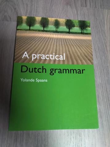 A Practical Dutch Grammar - Nieuw! beschikbaar voor biedingen