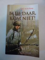 Lody van de Kamp - Blijf daar, kom niet, Boeken, Ophalen of Verzenden, Zo goed als nieuw