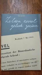 Zelden Zoveel Geluk Gezien - Rob van Mil, Ophalen of Verzenden, Overige onderwerpen, Rob van Mil, Tweede Wereldoorlog