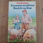 Een nieuwe wereld voor Hendrik van Ham  Toon Kortooms, Ophalen of Verzenden, Zo goed als nieuw, Toon Kortooms, Noord-Brabant