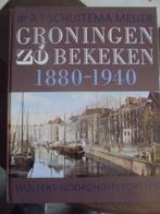 Groningen - Zo bekeken 1880-1940, Boeken, Ophalen of Verzenden, Nieuw