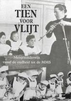 Een tien voor vlijt -meisjesonderwijs vanaf oudheid tot MMS, Ophalen of Verzenden, Zo goed als nieuw