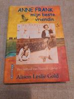 Alison Leslie Gold - Anne Frank, mijn beste vriendin, Boeken, Ophalen of Verzenden, Gelezen, Alison Leslie Gold