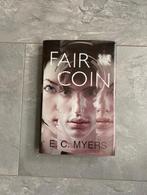 FAIR COIN - E.C.Myers (qwe) Engelstalig boek., Ophalen of Verzenden, Zo goed als nieuw, Nederland