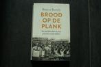 BROOD OP DE PLANK... Bianca Bartels.. (2023), Ophalen of Verzenden, Zo goed als nieuw