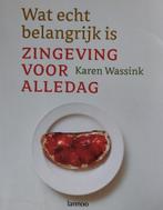 Karen Wassink - Wat echt belangrijk is (Zingeving), Ophalen of Verzenden, Zo goed als nieuw, Sociale psychologie
