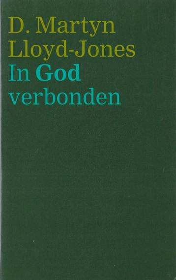 D.Martyn Lloyd-Jones - In God verbonden beschikbaar voor biedingen