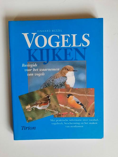 Vogels kijken . Einhard Bezzel, Boeken, Natuur, Zo goed als nieuw, Vogels, Ophalen of Verzenden