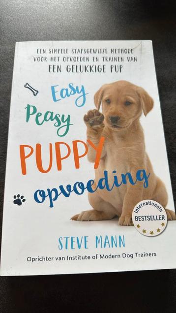 Steve Mann - Easy Peasy Puppy Opvoeding beschikbaar voor biedingen