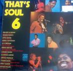 LP That"s Soul Volume 6, Cd's en Dvd's, Vinyl | R&B en Soul, 1960 tot 1980, Soul of Nu Soul, Ophalen of Verzenden, 12 inch