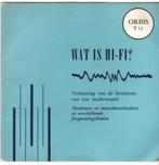 Vinyl single: Wat is Hi-Fi ? [3208]  [CdViOv], Ophalen of Verzenden, Zo goed als nieuw, 7 inch, Single