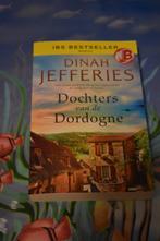boek van Dinah Jefferies/dochters van de Dordogne, Ophalen of Verzenden, Zo goed als nieuw, Dinah Jefferies, Nederland