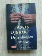 Assia Djebar - De verdwenen vrouw (Hardcover met stofomslag), Ophalen of Verzenden, Zo goed als nieuw