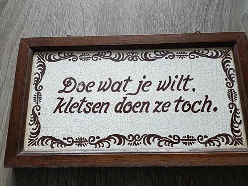 Tegeltableau - Doe wat je wilt, kletsen doen ze toch, Antiek en Kunst, Antiek | Wandborden en Tegels, Ophalen of Verzenden
