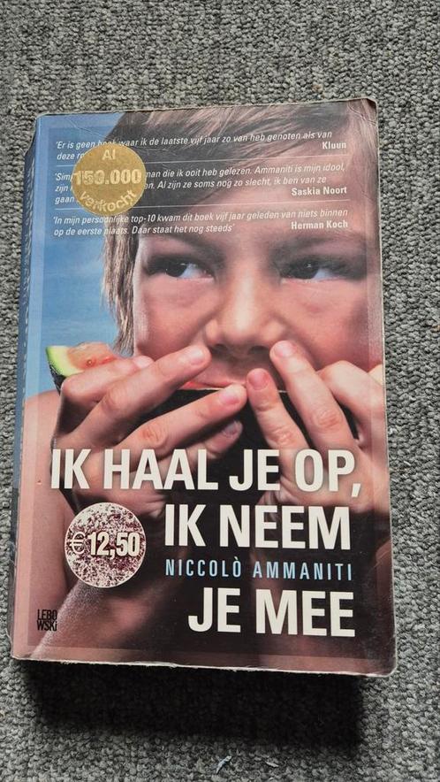 Ik haal je op, ik neem je mee - Ammaniti, Boeken, Romans, Gelezen, Nederland, Ophalen of Verzenden