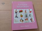 Fondant Decoraties - Taarten Versieren, Gelezen, Ophalen of Verzenden, Helen Penman, Taart, Gebak en Desserts