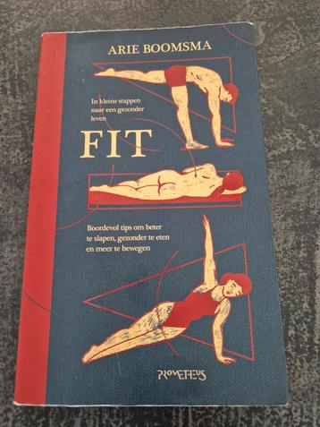 Arie Boomsma - Fit - Gezond leven beschikbaar voor biedingen