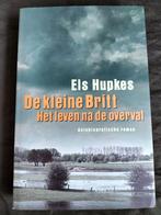 Els Hupkes - De kleine Britt / Het leven na de overval, Ophalen of Verzenden, Zo goed als nieuw, Els Hupkes, Overige