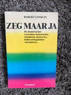 Zeg maar ja, Robert Conklin, Ophalen of Verzenden, Gelezen