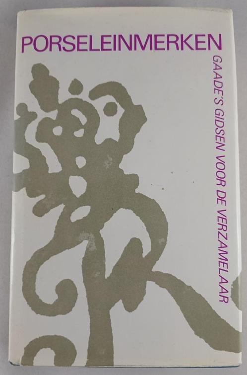 Boek Porseleinmerken Gaade's gids, Boeken, Kunst en Cultuur | Beeldend, Zo goed als nieuw, Overige onderwerpen, Ophalen of Verzenden