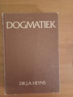 Dogmatiek (Zuid-Afrikaans), Ophalen of Verzenden, Gelezen, Dr.J.A.Heyns, Christendom | Protestants