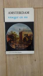 Amsterdam vroeger en nu v.d. Hoek-Ostende 1969, V.d. Hoek, Ophalen of Verzenden, 20e eeuw of later, Gelezen