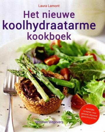 Het nieuwe koolhydraatarme kookboek - Laura Lamont   beschikbaar voor biedingen