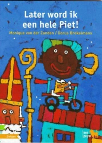 Later word ik een hele Piet - Monique van der Zanden"" beschikbaar voor biedingen