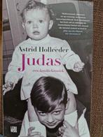 Astrid Holleeder - Judas, Ophalen of Verzenden, Zo goed als nieuw, Astrid Holleeder