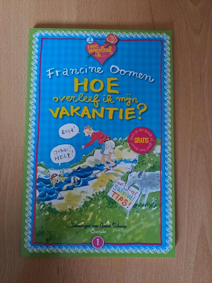 Hoe overleef ik mijn vakantie? - Francine Oomen, Boeken, Kinderboeken | Jeugd | onder 10 jaar, Ophalen of Verzenden