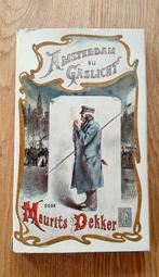 Amsterdam bij gaslicht, door Maurits Dekker, Ophalen of Verzenden, Gelezen, Maurits Dekker